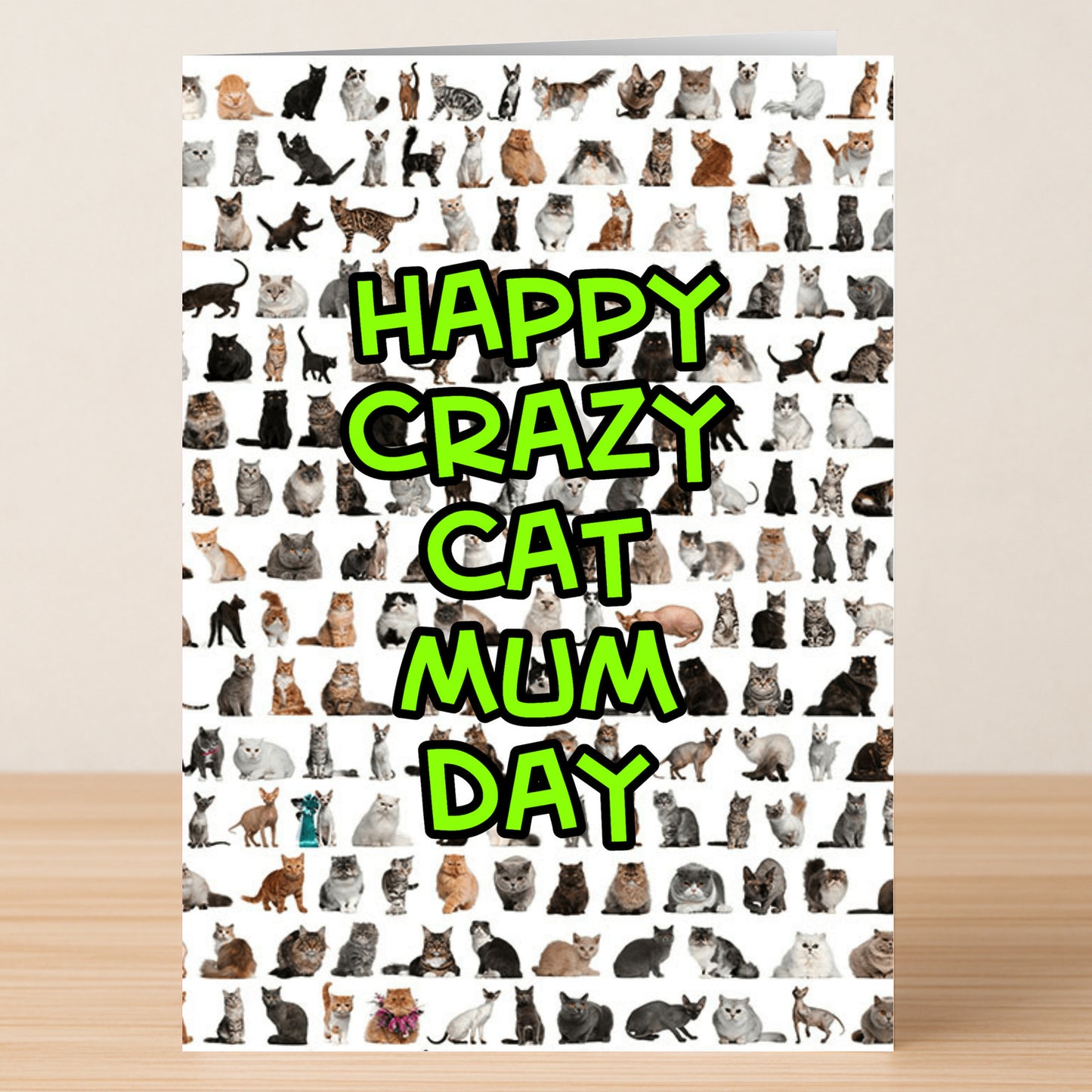 The Crazy Cat Mum Funny Mother's Day Card by Twisted Gifts features photos of cats and bold green and black text saying "Happy Crazy Cat Mum Day." Ideal for any cat-loving mom!.
