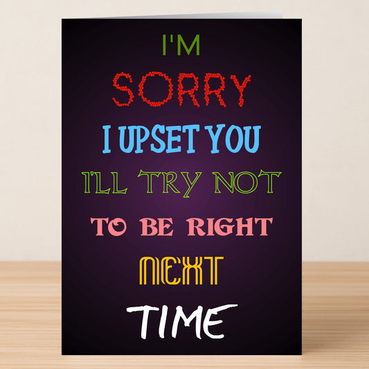 The I Upset You Rude Sorry Card by Twisted Gifts features bold, colorful text on a dark background—perfect for cheeky, humorous apologies.