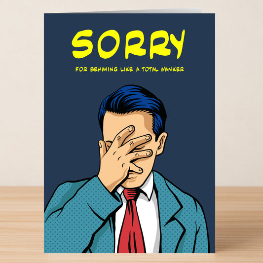 The Total Wanker Rude Sorry Card by Twisted Gifts features a cartoon man in a suit facepalming, with bold text: "SORRY for behaving like a total wanker"—a playful apology card for cheeky moments.