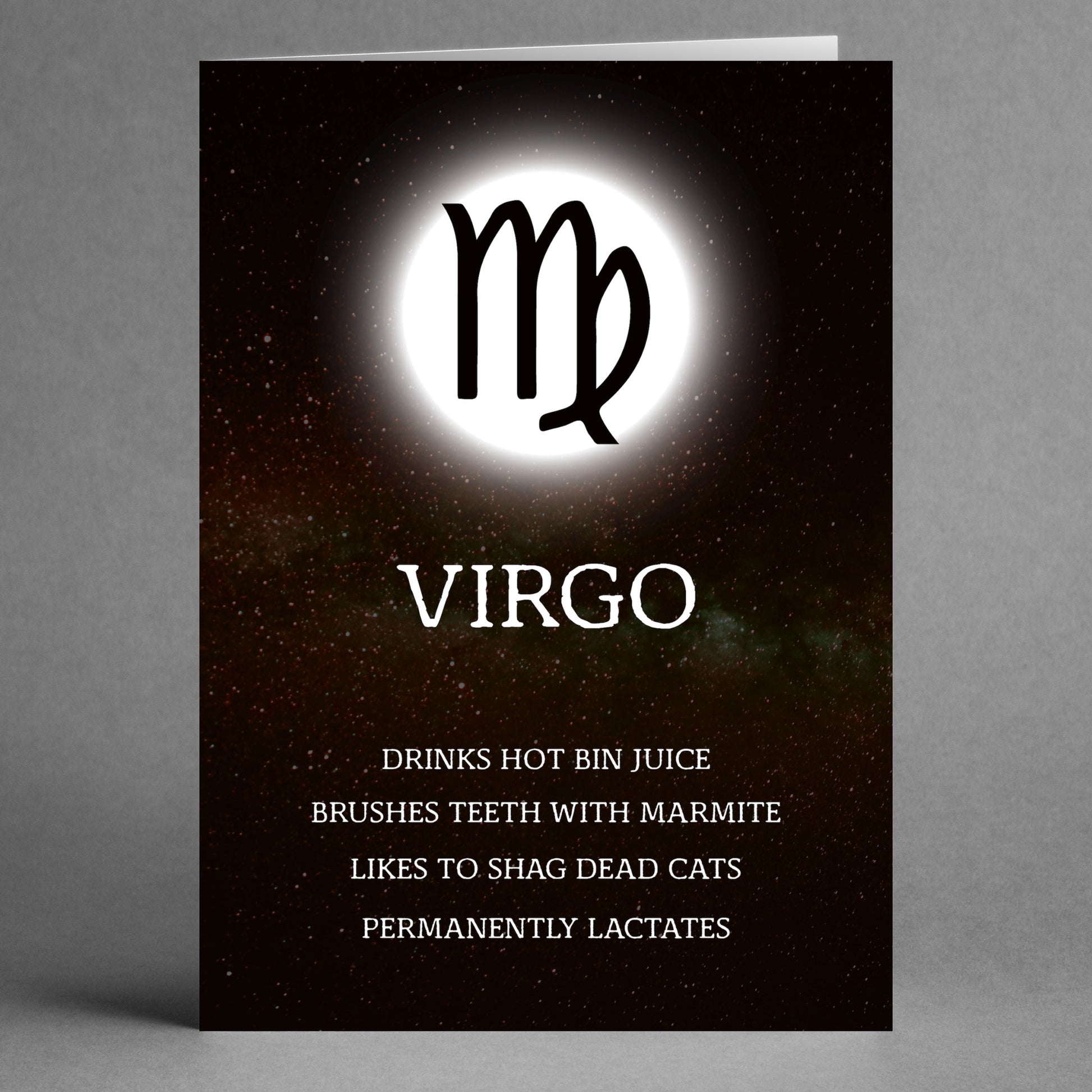 Introducing the Virgo Rude Star Sign Card by Twisted Gifts: a bold and humorous twist on the Virgo symbol. Featuring fictional traits that celebrate Virgo's infamous quirks and unapologetic boldness, this card is guaranteed to bring a smile to anyone who appreciates a good laugh!