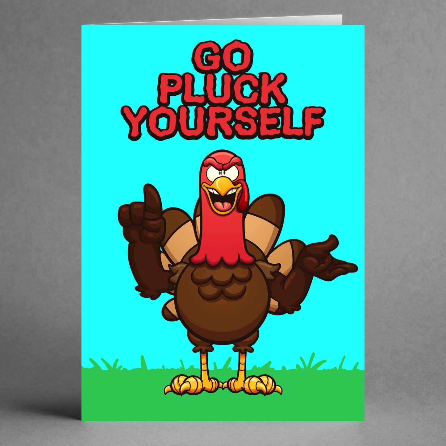 The "Pluck Yourself Rude Thanksgiving Card" by Twisted Gifts features a cheeky cartoon turkey on a grassy field, boldly delivering the message "Go Pluck Yourself" in striking red letters against a blue backdrop.