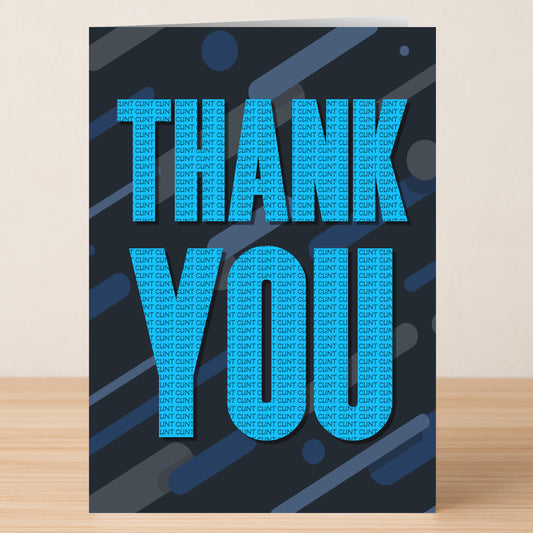 Send a sarcastic note with the "Thank You Message Rude Thank You Card" by Twisted Gifts—bold blue "THANK YOU" letters filled with repeating "CLINT CLINT" text on a dark, patterned background for that perfect ungrateful vibe.