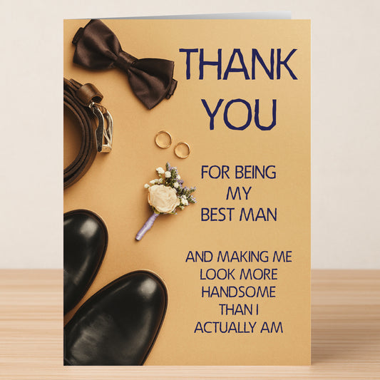 The Look Handsome Funny Thank You Card by Twisted Gifts is a quirky best man card with bow tie, belt, rings, boutonniere, and shoes, plus the message: "Thank you for being my best man and making me Look Handsome—funnier (and sharper) than I am.