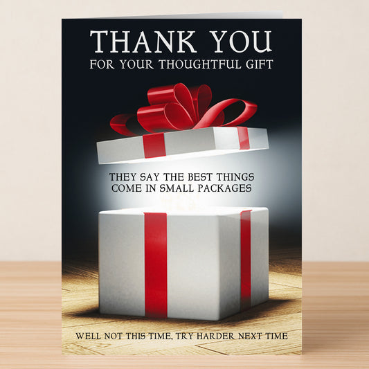 The Small Packages Insulting Thank You Card by Twisted Gifts features a white gift box with a red ribbon and the message: "Thank you for your thoughtful gift. They say the best things come in small packages. Well not this time, try harder next time.