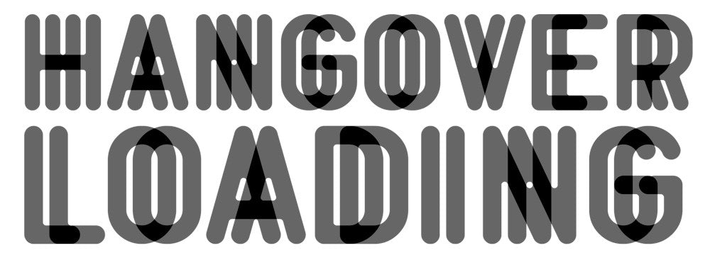 Text in bold black letters reads: "HANGOVER LOADING" with a shadow effect, creating a quirky design on the Hangover Loading T-Shirt by Twisted Gifts.