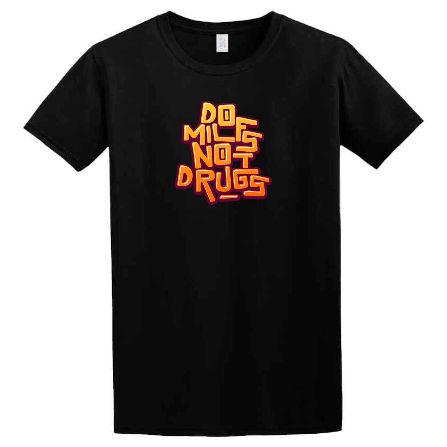 The Milfs T-Shirt by Twisted Gifts is a black tee featuring the bold, orange-yellow text "Do Milfs Not Drugs" prominently centered on the front, making it an ideal choice for game night enthusiasts seeking a unique design.