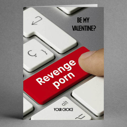 The "Your Choice Insulting Valentine's Card" by Twisted Gifts features a humorous graphic of a finger poised over a red button labeled "Revenge porn," accompanied by the cheeky text, "Be my Valentine? Your choice.