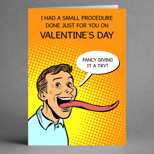 Introducing the Procedure Rude Valentine's Card by Twisted Gifts: a whimsical and humorous card featuring a man with an exaggeratedly long tongue, playfully asking, "Fancy giving it a try?" Perfect for those who appreciate a touch of cheeky fun and laughter.