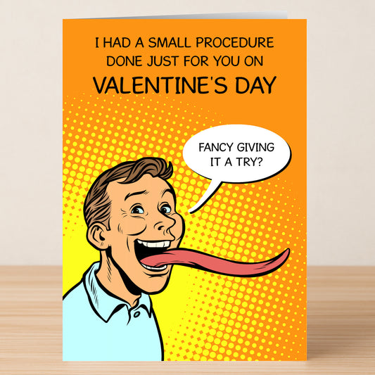 The Procedure Rude Valentine's Card by Twisted Gifts is a humorous greeting card featuring a cartoon man with a long tongue and the caption, "Fancy giving it a try?"—a playful nod to cheeky Valentine's Day antics.