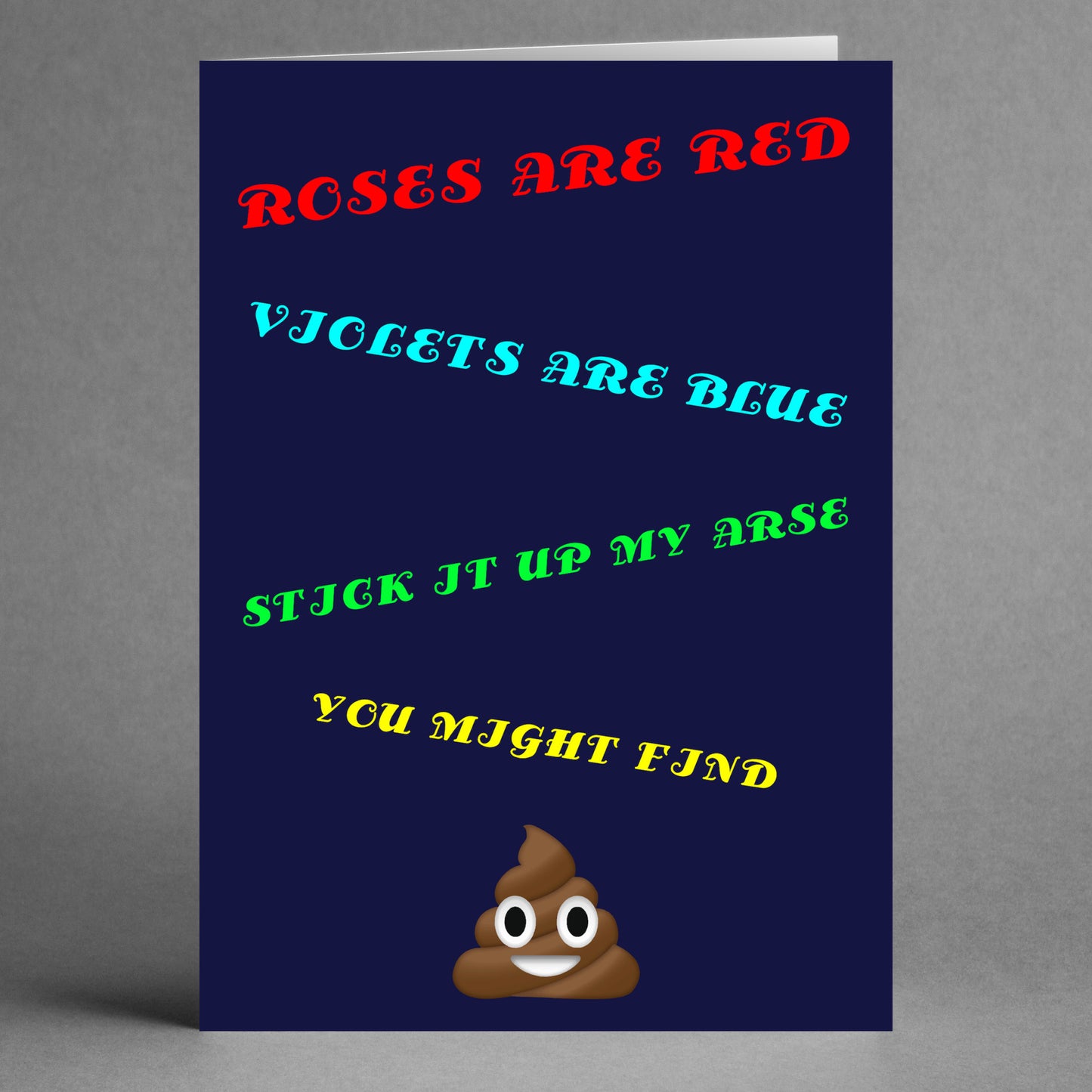 The Poo Rude Valentine's Card by Twisted Gifts showcases a playful sentiment with vibrant text: "Roses are red, violets are blue, stick it up my arse, you might find," complemented by a funny poop emoji on a dark blue backdrop. This cheeky card is perfect for those who enjoy a good laugh!