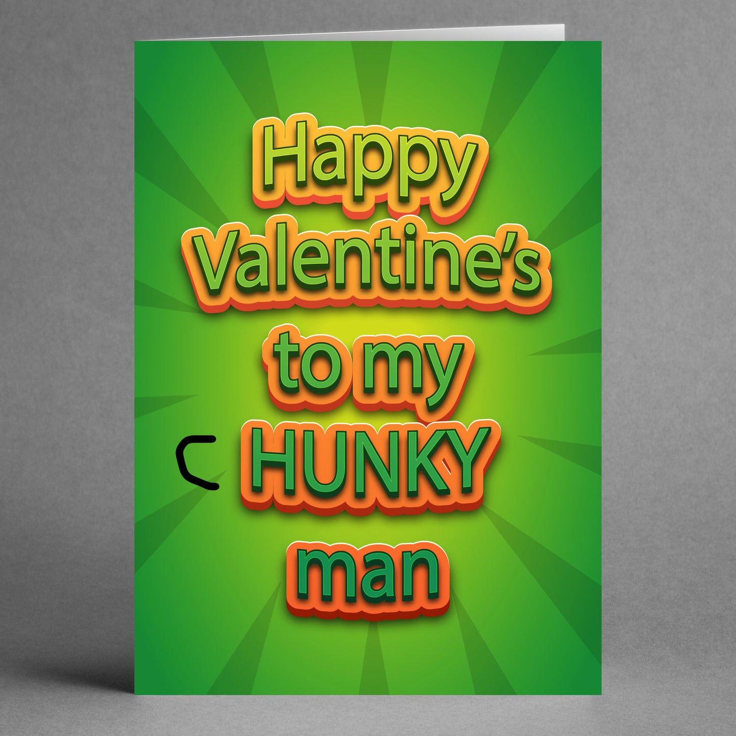 The Twisted Gifts Hunky Funny Valentine's Card is a green card with quirky humor, featuring the bold orange and red text "Happy Valentine's to my HUNKY man.