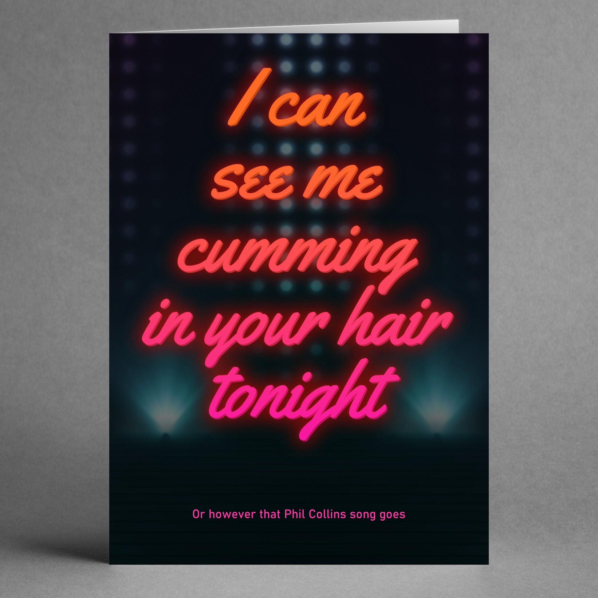 The "Your Hair Tonight Funny Greeting Card" by Twisted Gifts adds a touch of humor to Valentine's Day with its neon-style text: "I can see me cumming in your hair tonight." It includes clever wordplay and a nod to Phil Collins, making it an ideal choice for those who enjoy a blend of cheeky humor and funny greeting cards.