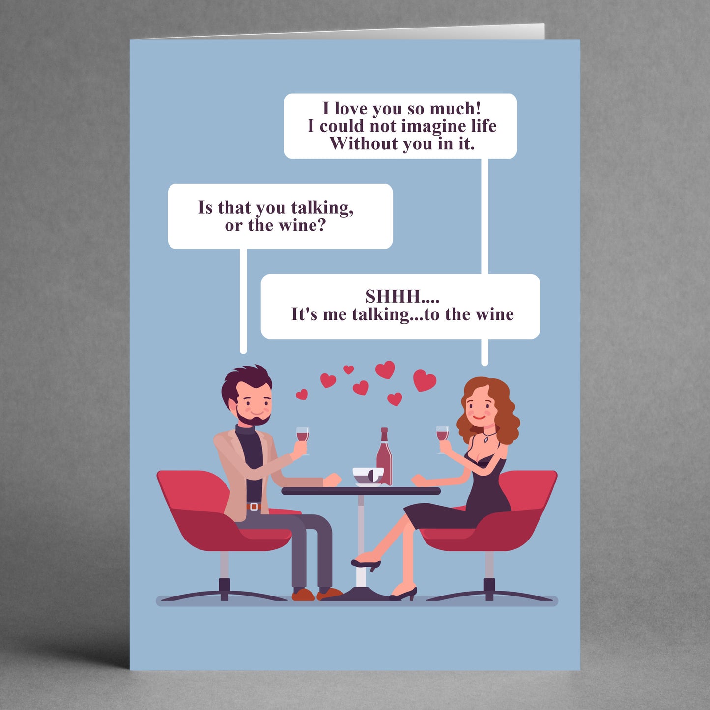 An illustration of a couple at a table with wine glasses, featuring speech bubbles hinting at playful conversation about the effects of wine, makes "The Wine Funny Greeting Card" by Twisted Gifts a must-have. This hilarious message perfectly captures the lighthearted spirit, making it an ideal choice for Valentine's Day.