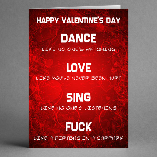 The Carpark Funny Valentine's Card by Twisted Gifts boasts a bold red background and humorously urges acts like dancing, loving, singing, and swearing as if you're a "dirtbag in a carpark." It's the ideal greeting card to make your valentine burst into laughter.