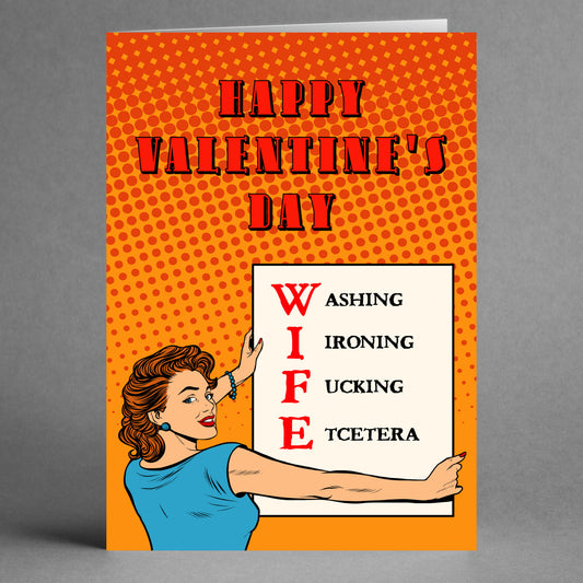 A vintage-style Wife Funny Valentine's Card by Twisted Gifts, showcasing a woman humorously defining "WIFE" as "Washing, Ironing, F*cking, Etcetera." Ideal for adding a playful and humorous touch to your relationship.