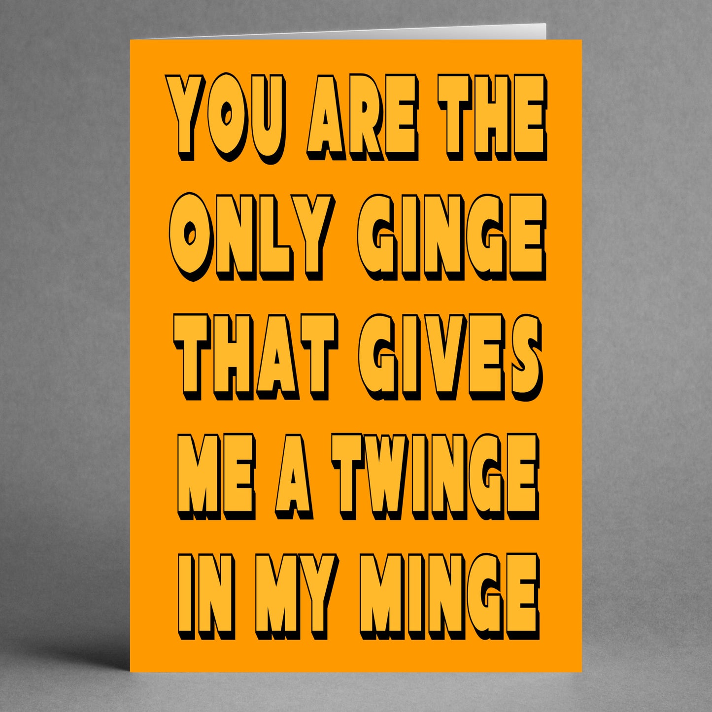 The Twinge Funny Valentine's Card by Twisted Gifts features an orange background adorned with bold yellow text: "You are the only ginge that gives me a twinge in my minge.