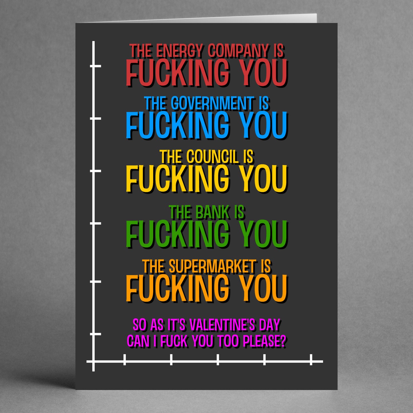 Introducing the Energy Company Funny Valentine's Card by Twisted Gifts, this whimsical greeting card features vibrant bold text humorously venting frustration at various institutions, including an energy company. It concludes with a charming Valentine's Day request, making it ideal for those who appreciate a playful spin on classic expressions!