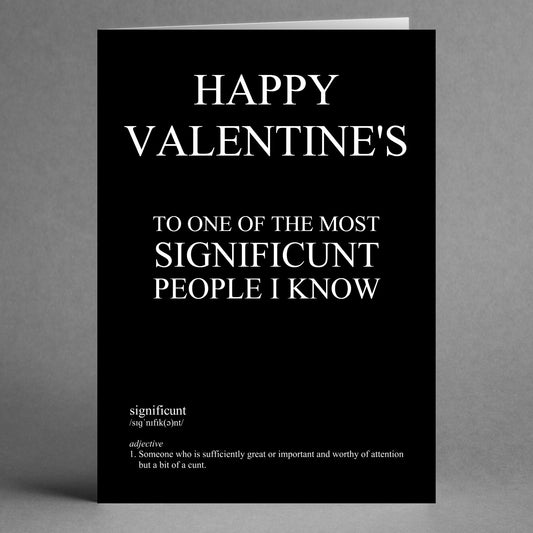 The Significunt Funny Valentine's Card by Twisted Gifts is a black card boasting a clever design with white text that reads: "Happy Valentine's to one of the most significant people I know," along with a witty humor definition of the word "significunt.