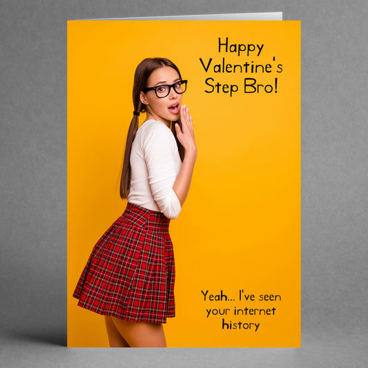 A woman in glasses and a plaid skirt poses against a yellow background with the text: "Happy Valentine's Step Bro! Yeah... I've seen your internet history." The Step Bro Funny Valentines Card by Twisted Gifts is perfect for those who appreciate cheeky humor in their unique card exchanges.