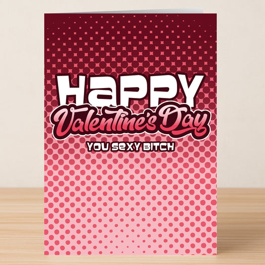 Surprise your Valentine with the Sexy Bitch Funny Valentine's Card by Twisted Gifts—a pink gradient, polka dot card featuring “Happy Valentine's Day You Sexy Bitch” for a perfect mix of humor and love.