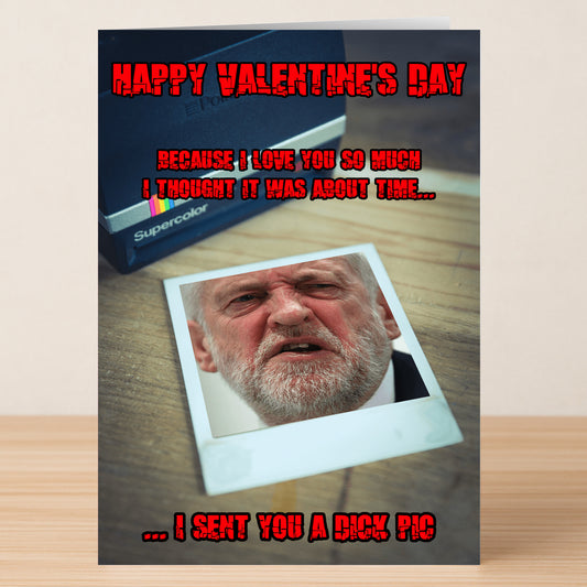 The Dick Pic Corbyn Rude Valentine’s Card by Twisted Gifts features a stern-faced older man and bold red text—a funny, cheeky card perfect for sharing laughs with your Valentine.
