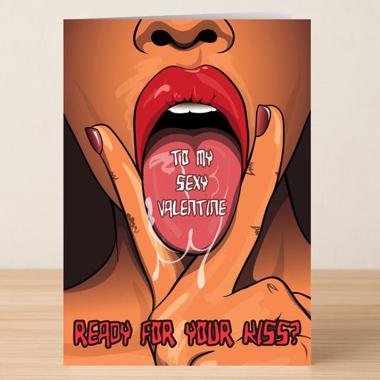 The Ready For Your Kiss Rude Valentine’s Card by Twisted Gifts features lips and a tongue, with "TO MY SEXY VALENTINE" on the tongue and "READY FOR YOUR KISS?" below—a bold, witty choice for Valentine’s Day.