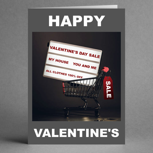 A humorous Valentine's card from Twisted Gifts features a shopping cart and a glowing sign that reads "Valentine's Day Sale," boasting, "All clothes 100% off." Highlighted by a sale tag, the card is finished with the phrase "Happy Valentine's," making it a perfect choice for a comical greeting on this special occasion.