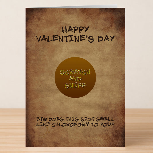 The Scratch & Sniff Funny Valentine's Card by Twisted Gifts features a playful design with the message, "BTW does this spot smell like chloroform to you?"—perfect for anyone with a hilarious sense of humor.