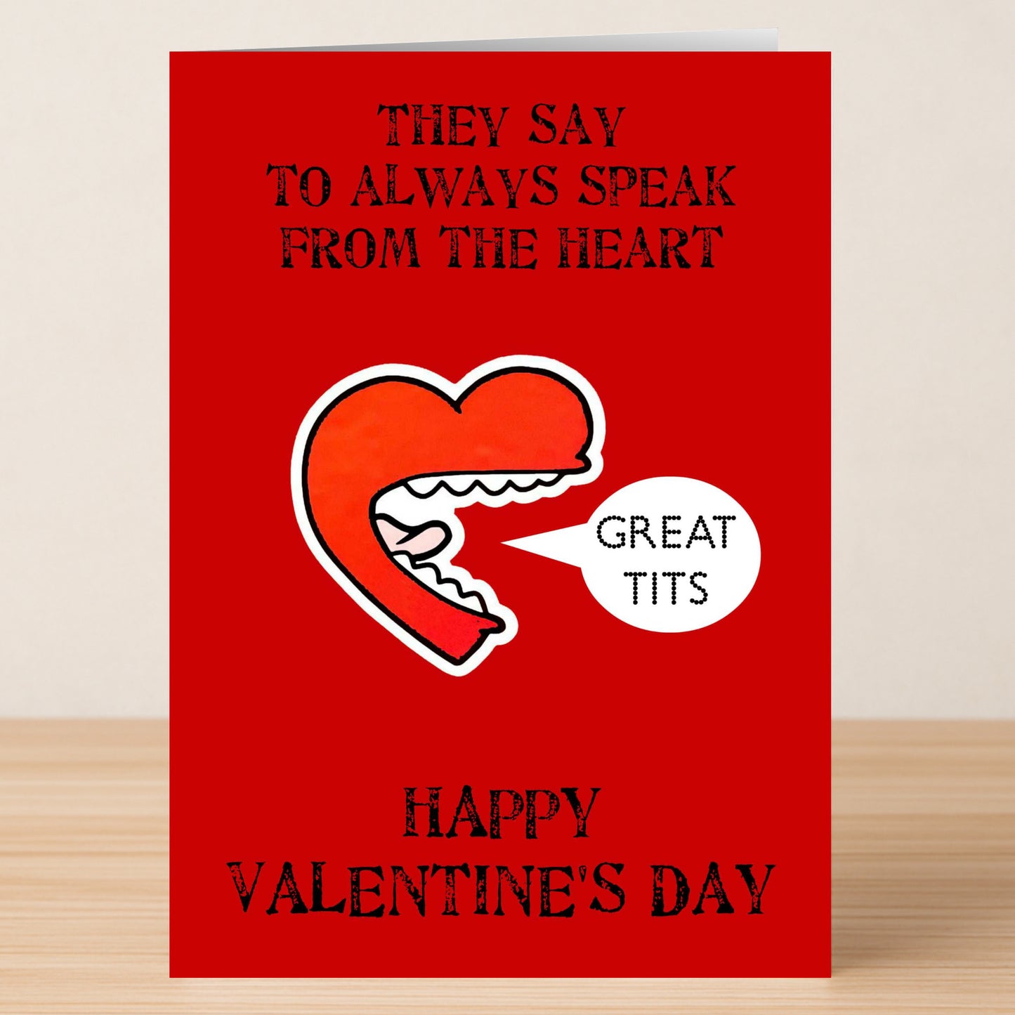 The Great Tits Rude Valentine's Card by Twisted Gifts is a cheeky red Valentine’s card with a cartoon heart and the message: "They say to always speak from the heart. Happy Valentine's Day." Perfect for anyone with a playful sense of humor.