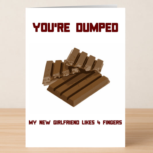The Twisted Gifts 4 Fingers Rude You're Dumped Card features a cheeky "MY NEW GIRLFRIEND LIKES 4 FINGERS" message—perfect for ending things with humor.