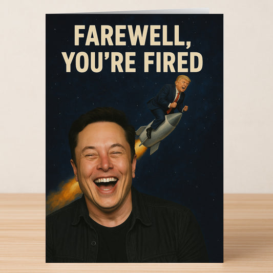 You're Fired Funny Farewell Card by Twisted Gifts features “Farewell, YOU'RE FIRED” text, a laughing man in front, and a suited Donald Trump riding a rocket in the background.