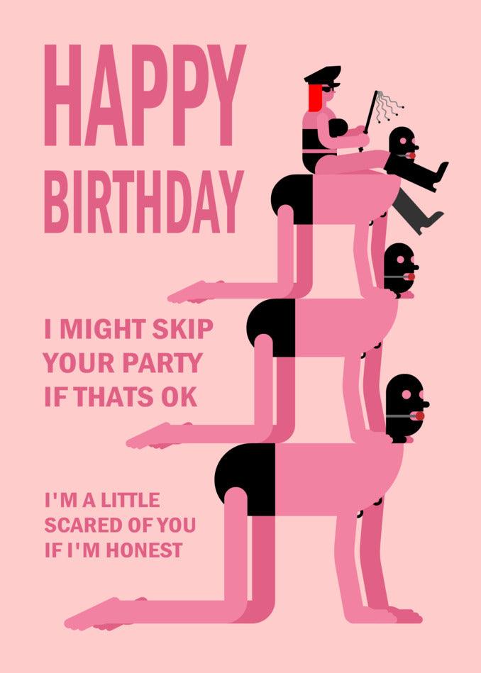 A twist on the traditional birthday card, this funny pink Twisted Gifts A Little Scared Rude Birthday Card is guaranteed to make someone laugh with the words "happy birthday".