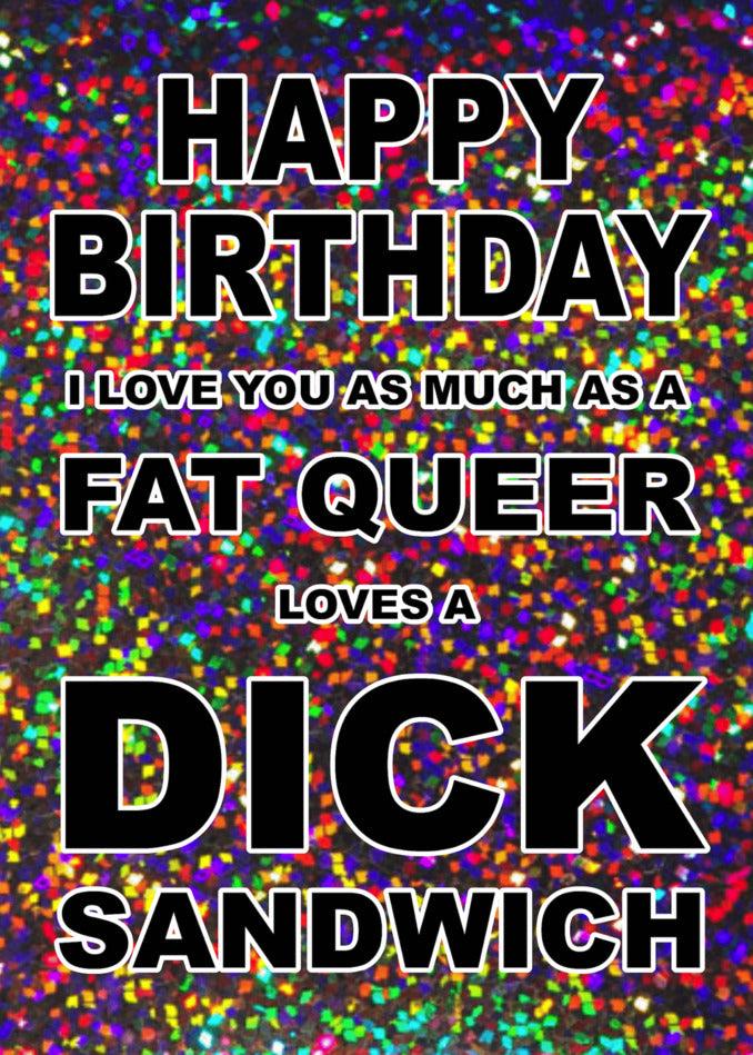 Twisted Gifts presents the "Fat Queer Rude Birthday Card" featuring a fat queer who loves a twisted gift.