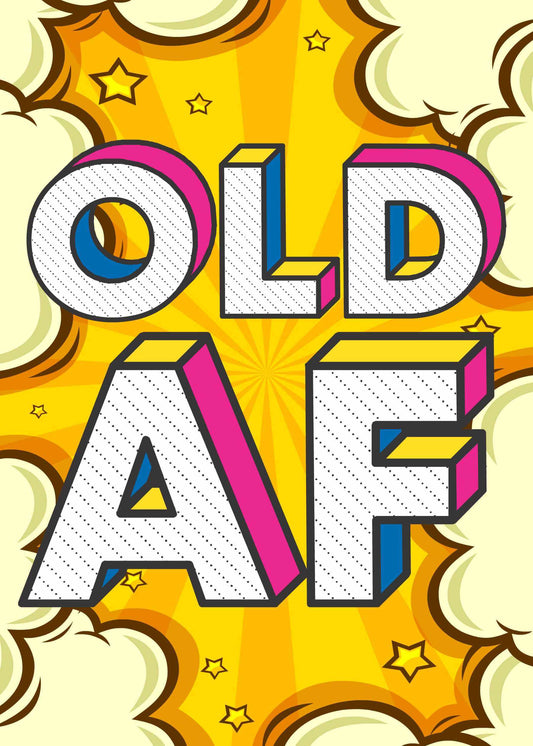 The "Old AF Funny Birthday Card" by Twisted Gifts showcases a vibrant comic-style graphic with the phrase "OLD AF" in bold 3D letters, set against a lively background of stars and bursts – perfect for a hilarious birthday greeting.