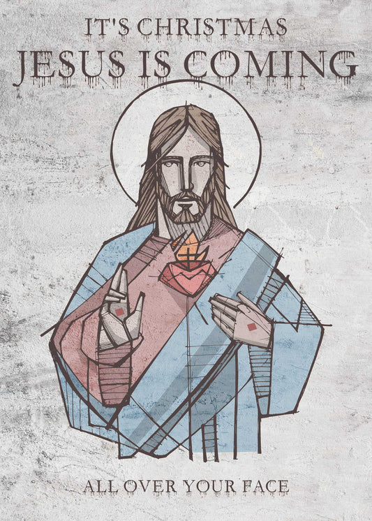 The Jesus Is Coming Funny Christmas Card by Twisted Gifts features a stylized drawing of Jesus with the top text reading, "It's Christmas, Jesus is coming," and the bottom text stating, "All over your face." It's perfect for a quirky card or adding some holiday humor to your season!