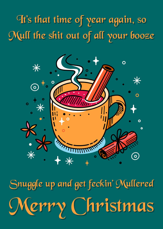 Introducing the Mullered Funny Christmas Card by Twisted Gifts: a delightful design showcasing a festive illustration of a steaming mug adorned with a cinnamon stick and surrounded by charming winter elements. This amusing card is paired with humorous Christmas text, making it the ideal choice to bring joy and laughter this holiday season.