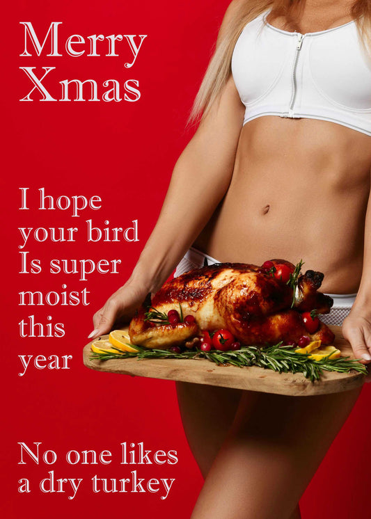 A person in a white outfit holds a roasted turkey on a wooden board. Text on the image reads, "Merry Xmas. I hope your bird is super moist this year. No one likes a dry turkey." This cheeky Super Moist Rude Christmas Card from Twisted Gifts brings some holiday cheer to the table!