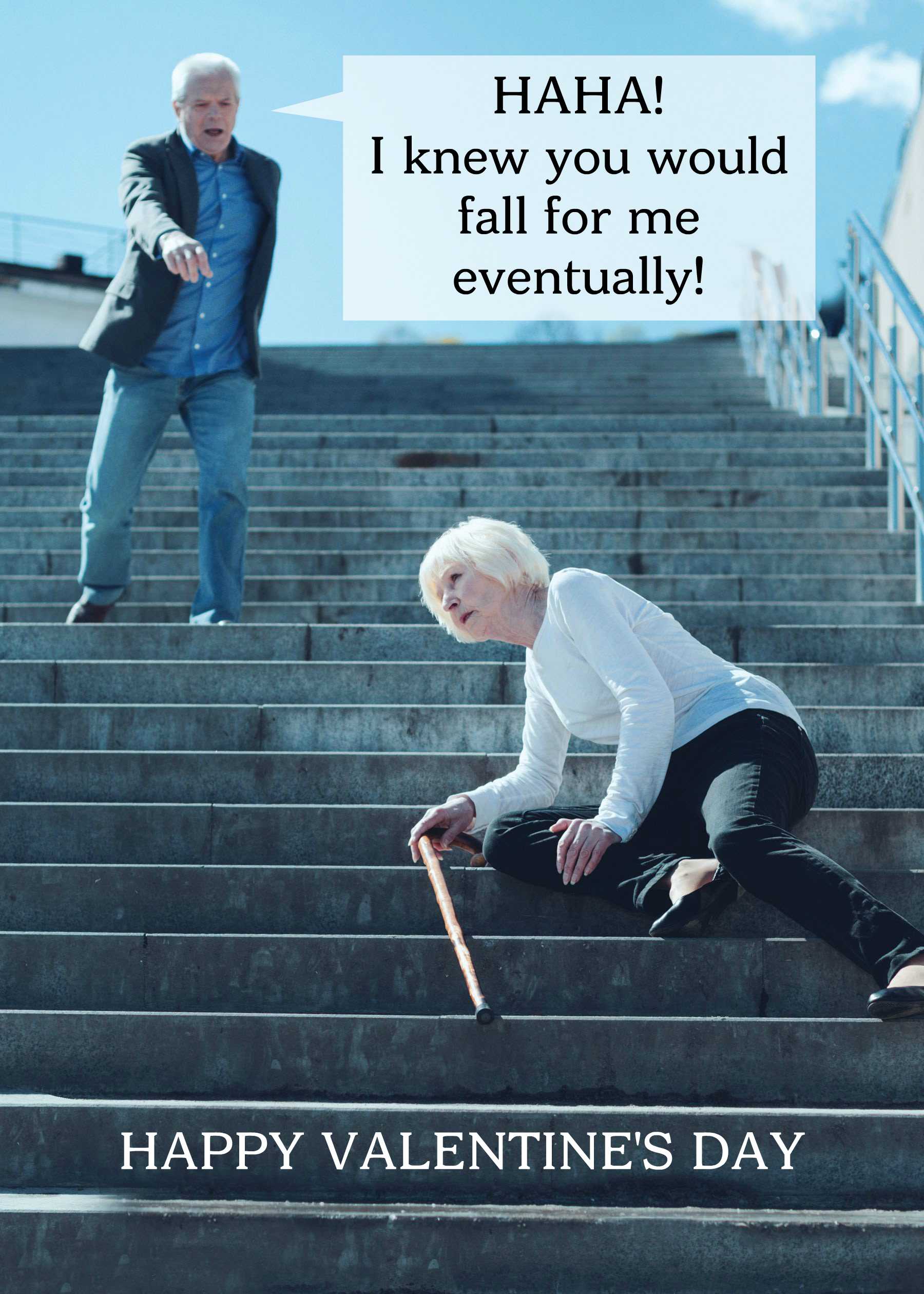 The Fall Eventually Funny Valentines Card by Twisted Gifts features an older man pointing at a woman on the stairs with a cane. His speech bubble reads, "HAHA! I knew you would fall for me eventually!" Perfect for expressing quirky humor this Valentine's Day.