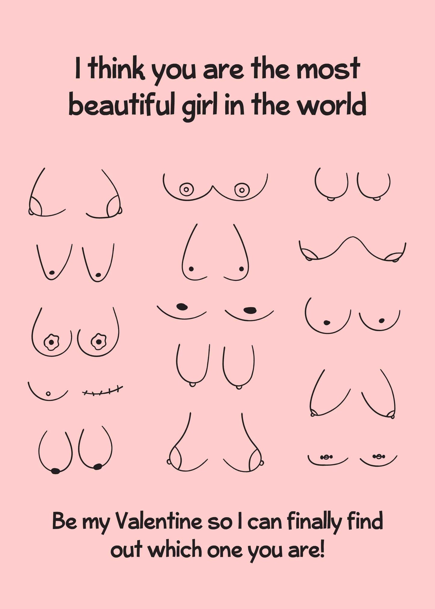 The Find Out Rude Valentines Card by Twisted Gifts features minimalist line drawings of various breasts with the text "I think you are the most beautiful girl in the world" at the top and "Be my Valentine so I can finally find out which one you are!" at the bottom, adding a cheeky twist.