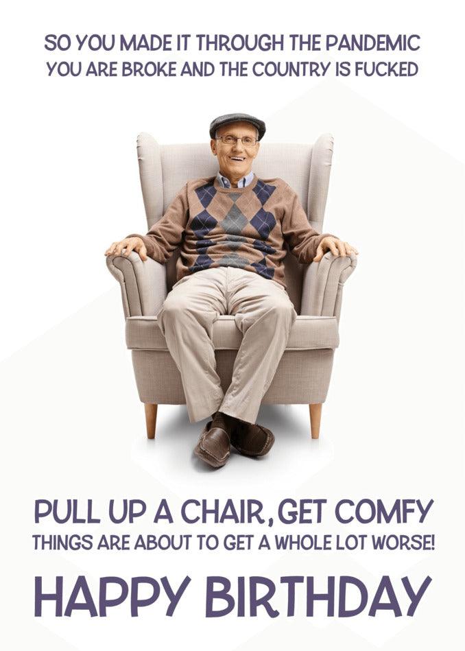 A Get Comfy Funny Birthday Card with a man sitting in a chair, by Twisted Gifts.