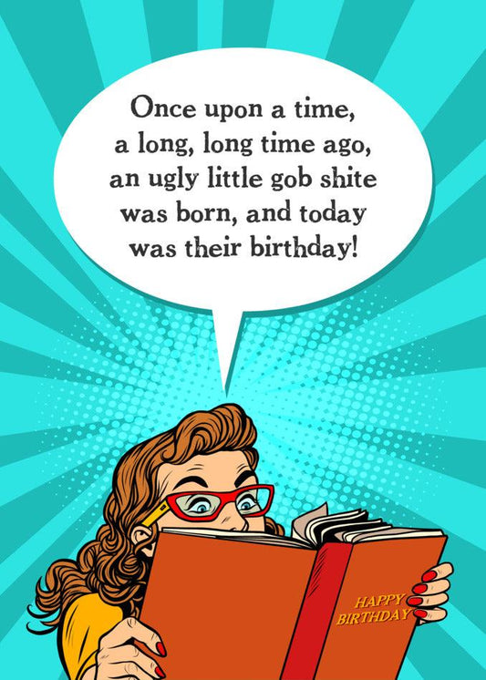 A hilarious cartoon of a woman reading a book, perfect as a Gobshite Funny Birthday Card from Twisted Gifts.