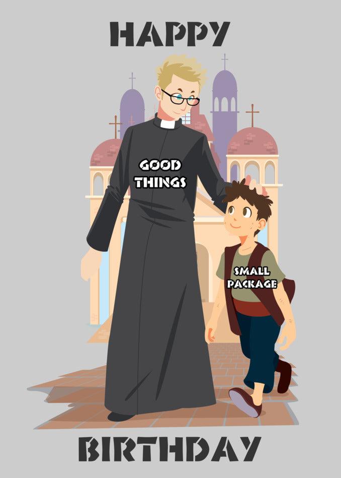 A Good Things Funny Birthday Card by Twisted Gifts, featuring a priest and a boy.