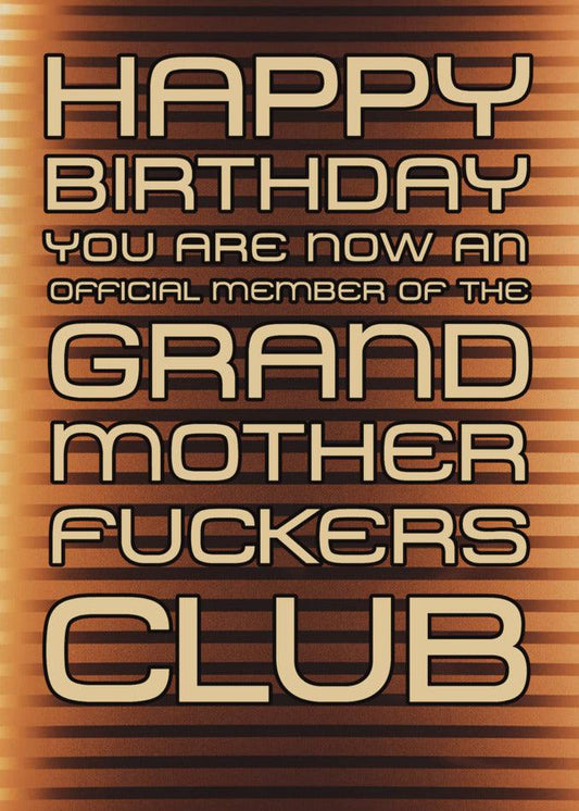 A hilarious Grandmother Club Rude Birthday Card from Twisted Gifts featuring the text "Grandmother F**kers Club.