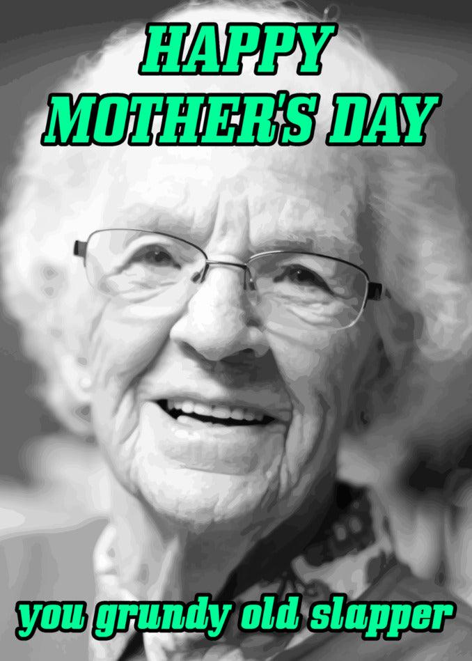 Twisted Gifts presents the Grundy Rude Mother's Day Card for your granny.