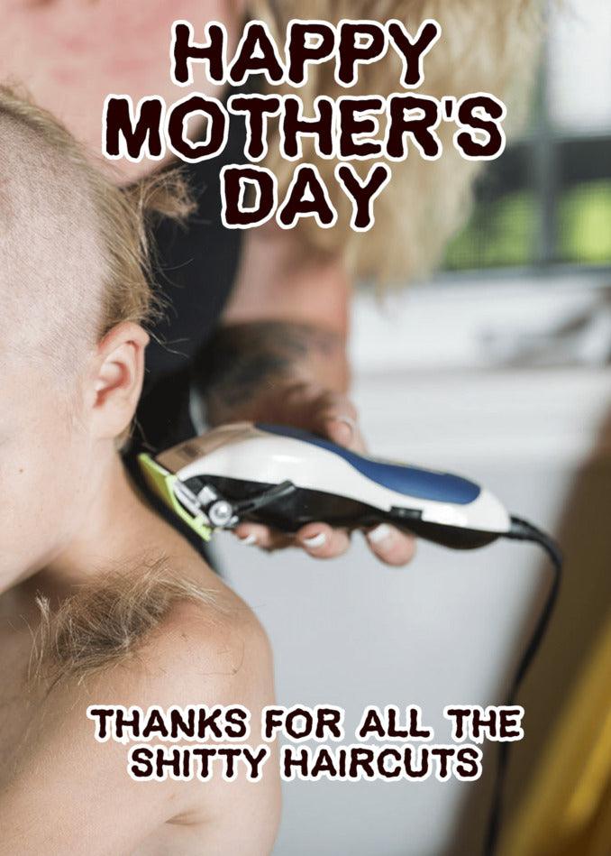 Celebrate Mother's Day with a unique twist by expressing gratitude for all those unforgettable Haircuts Rude Mother's Day Cards from Twisted Gifts on this special occasion.