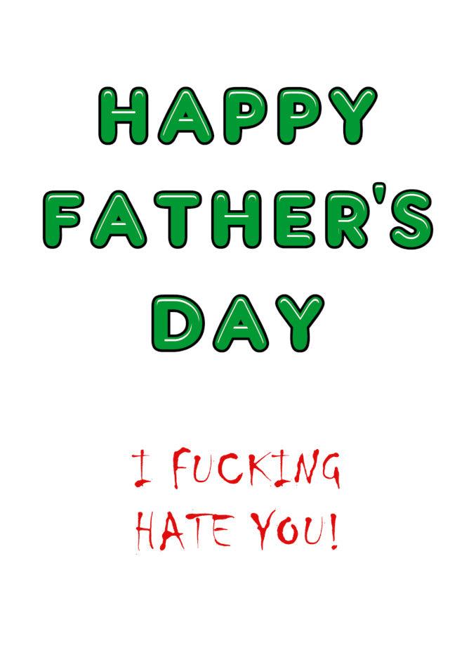 Funny and rude Twisted Gifts Father's Day greeting.
