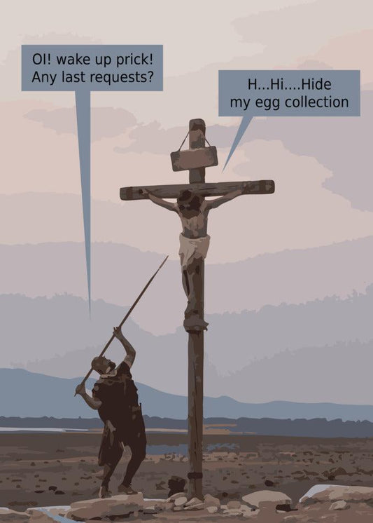 A funny cartoon of a man on a cross during Easter featuring the Hide My Eggs Rude Easter Card by Twisted Gifts.