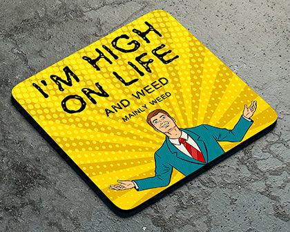 High On Life Coaster - Twisted Gifts