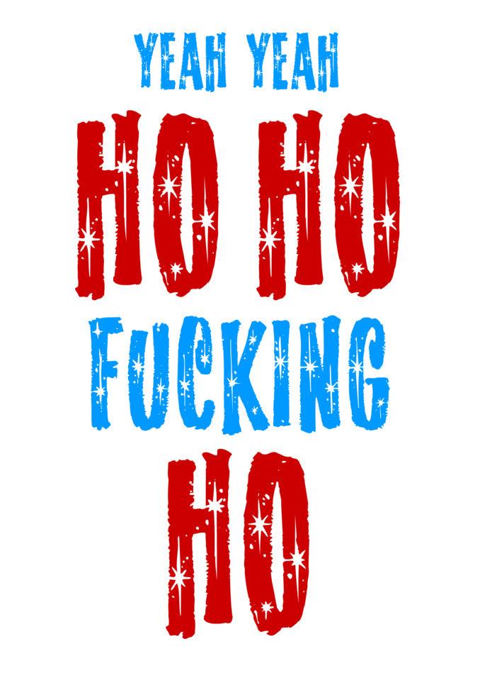 A hilarious Christmas card featuring the Grinch, with a shirt that hilariously says "Ho F'ing Ho".
Product: Ho F'ing Ho Funny Christmas Card
Brand: Twisted Gifts
