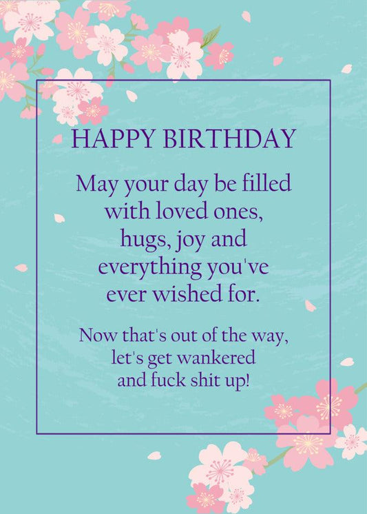 Twisted Gifts' Hugs And Joy Funny Birthday Card with pink flowers for a special day.